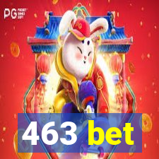 463 bet